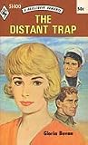 The Distant Trap (Harlequin Romance Ser., No. 1400)