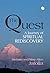 The Quest: A Journey of Spi...