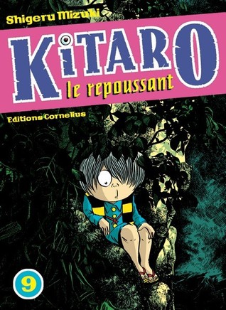 Kitaro le repoussant, tome 9 (Paperback)