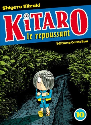 Kitaro le repoussant, tome 10 (Paperback)