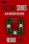 Christmas Stories: In the Tradition of Rod Serling Christmas Stories: In the Tradition of Rod Serling