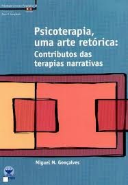 Psicoterapia uma arte retórica: Contributos das terapias narrativas
