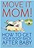 Move It Mom! How To Get Your Body Back After Baby