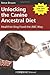 Unlocking the Canine Ancestral Diet by Steve Brown