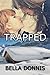 Trapped
