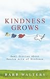Kindness Grows: Real Stories About Random Acts of Kindness