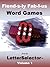 Fiend-s-ly Fab-l-us Word Games from the LetterSelector : Volume 1 (Fiend-s-ly Fab-l-us Word Games from the LetterSelector™)
