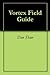 Vortex Field Guide by Dan Shaw