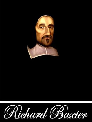 The Reformed Pastor & Saints' Everlasting Rest (Two Books With Active Table of Contents)