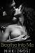 Breathe Into Me (The Enforcer #1)
