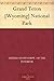 Grand Teton [Wyoming] Natio...