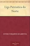 Liga Patriotica do Norte (Portuguese Edition) Liga Patriotica do Norte (Portuguese Edition)