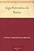 Liga Patriotica do Norte (Portuguese Edition)