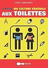 Je révise ma culture générale aux toilettes (TUT-TUT POCHE) (French Edition)