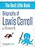 Lewis Carroll: Biography of the Author of Alice in Wonderland
