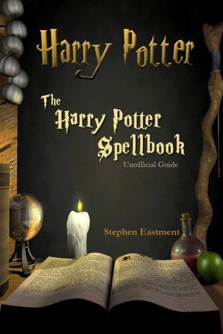 Harry Potter - The Harry Potter Spellbook - Unofficial Guide (Kindle Edition)