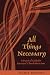 All Things Necessary: A Practical Guide for Episcopal Church Musicians