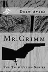 Mr. Grimm: The Twin Cities Series