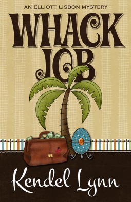 Whack Job (Elliott Lisbon Mystery, #2)