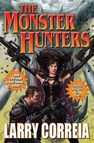 The Monster Hunters (Monster Hunter International #1-3)