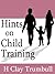 Hints on Child-Training by Henry Clay Trumbull