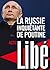 La Russie inquiétante de Poutine (French Edition)