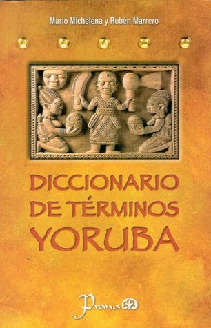 Diccionario de terminos yoruba (Spanish Edition)
