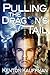 Pulling The Dragon's Tail