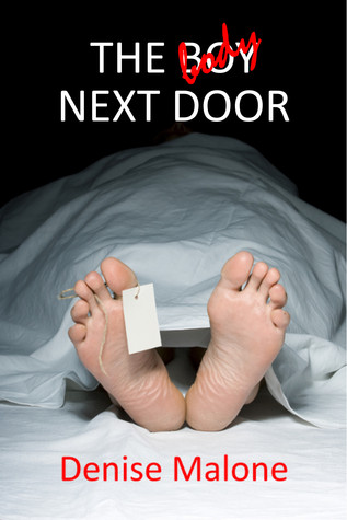 The Bo(d)y Next Door: An Alison Brown Mystery