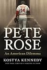 Book cover for Pete Rose: An American Dilemma