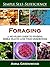 Foraging: A No-Fluff Guide to Finding Edible Plants and Wild Mushrooms