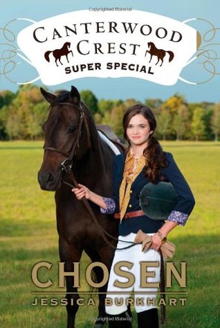 Chosen (Canterwood Crest Super Special, #1)
