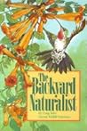 The Backyard Naturalist The Backyard Naturalist