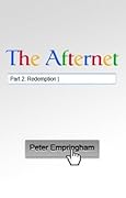 The Afternet Part 2: Redemption