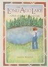 The Long Ago Lake - A Book of Nature Lore and Crafts