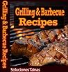 Grilling and Barbecue Recipes