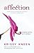Affection: A Memoir of Love, Sex & Intimacy