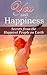 Happiness: Now! Achieve Hap...