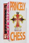 Princely Chess: A Chess Variation Manual
