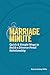 Marriage Minute: Quick & Simple Ways to Build a Divorce-Proof Relationship