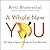 A Whole New You: Six Steps to Ignite Change for Your Best Life
