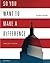 So You Want to Make a Diffe...