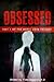 Obsessed - Part 1 of the Manic Love Trilogy
