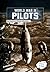 World War II Pilots: An Int...