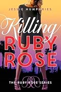 Killing Ruby Rose