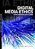 Digital Media Ethics by Charles Ess