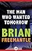 The Man Who Wanted Tomorrow