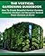 The Vertical Gardening Guidebook: How To Create Beautiful Vertical Gardens, Container Gardens and Aeroponic Vertical Tower Gardens at Home (Gardening Guidebooks Book 1)