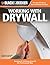 Black & Decker Working with Drywall by Black & Decker