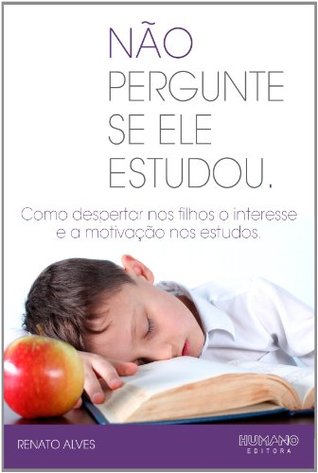 Não Pergunte se ele Estudou (Portuguese Edition)
